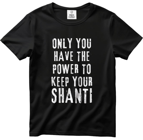 ONLY YOU HAVE THE POWER